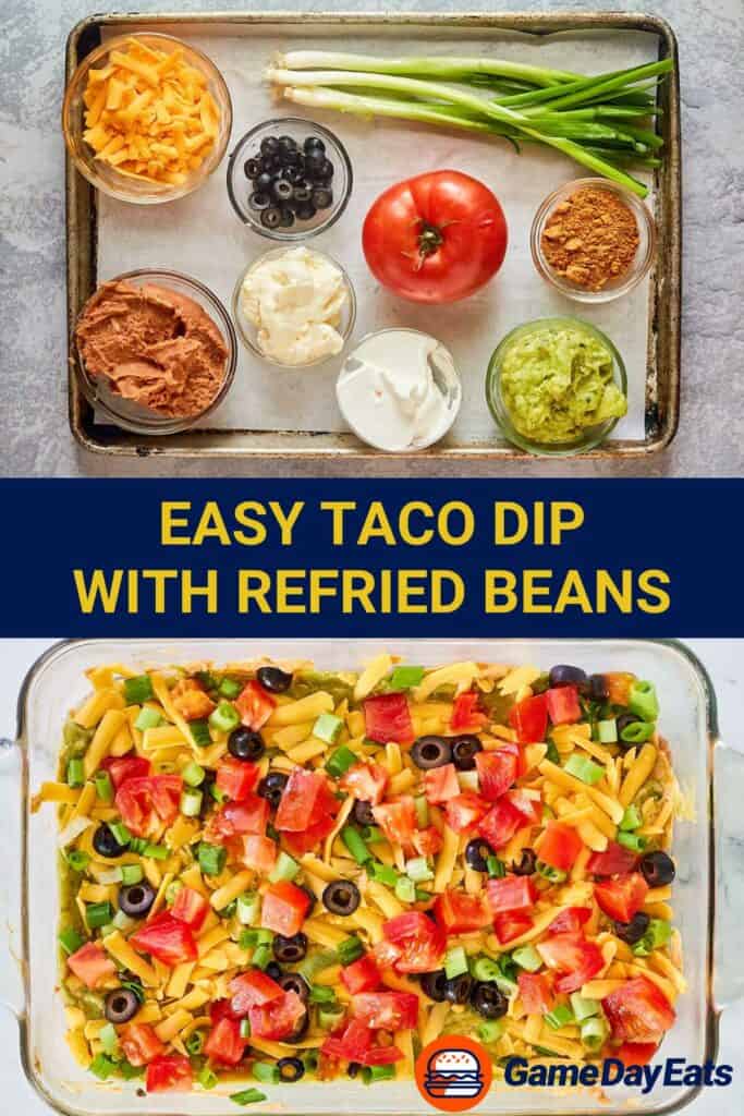 Taco dip with refried beans ingredients and the finished dip.